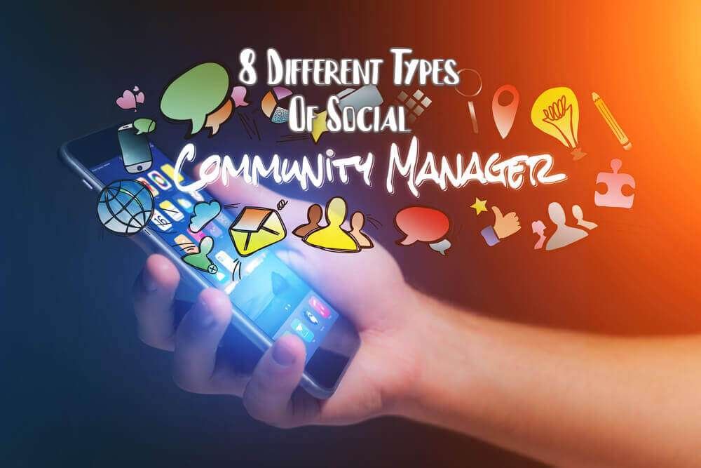 Different Types Of Social Community Managers